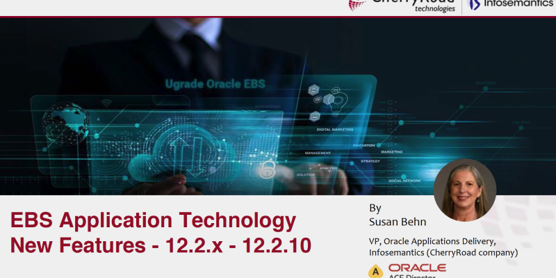 EBS Application Technology New Features - 12.2.x - 12.2.10