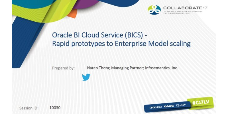 Oracle BI Cloud Service (BICS) - Rapid prototypes to Enterprise Model Scaling