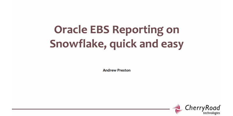 Oracle EBS Reporting on Snowflake, Quick and Easy