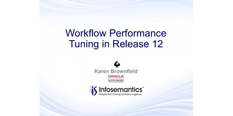 Workflow Performance Tuning in Release 12