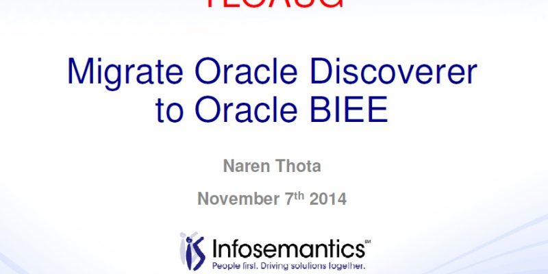 Migrating Oracle Discoverer Over to OBIEE: Lessons Learned